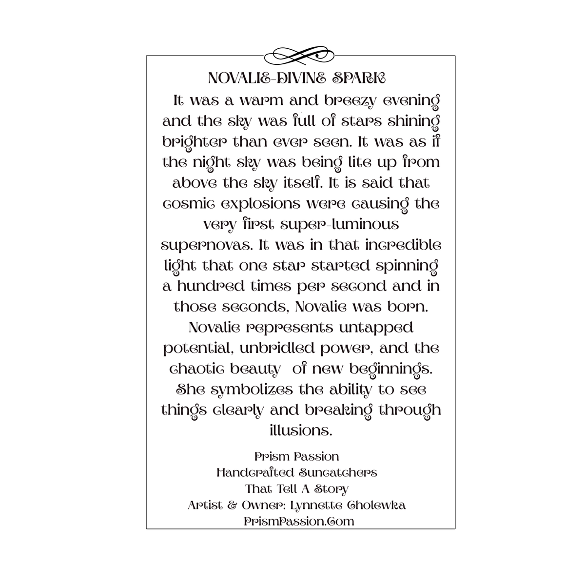 A centered square print featuring the text 'NOVALIE- DIVINE SPARK' followed by a long poem about a starry night and a newborn ANGEL, with 'Prism Passion' and 'Artist & Owner Lynnette Cholewka' at the bottom, shown on a white background.